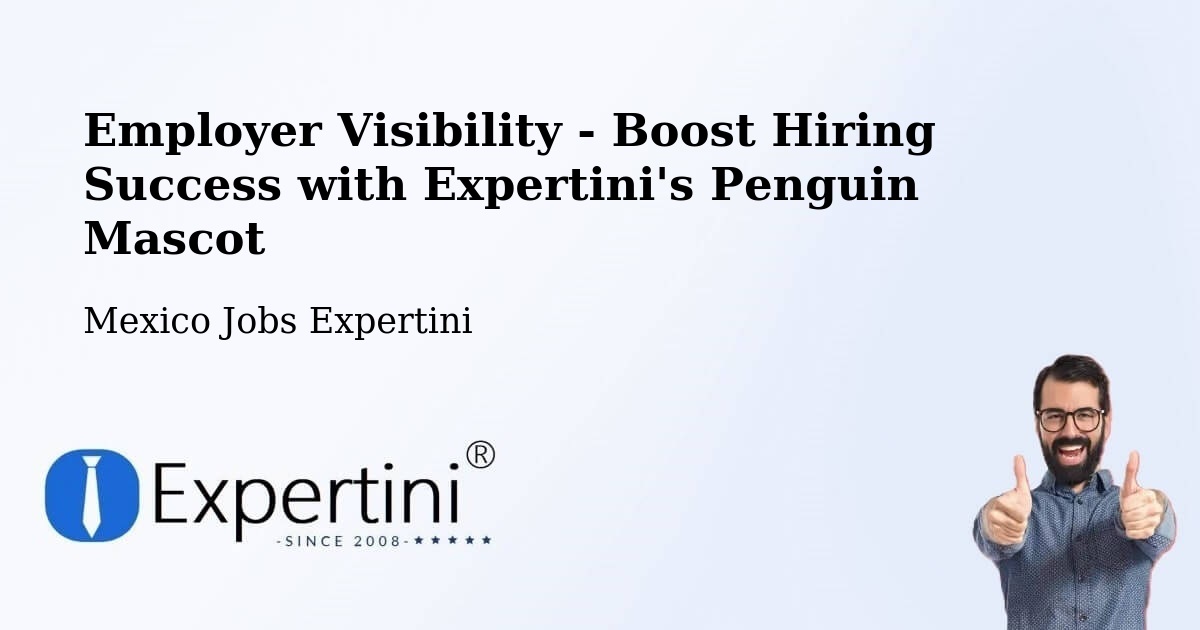 CV and Resume Visibility Optimization – El Rucio - Mexico Jobs Expertini